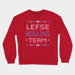 Lefse Rolling Team Crewneck Sweatshirt